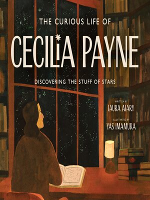 cover image of The Curious Life of Cecilia Payne